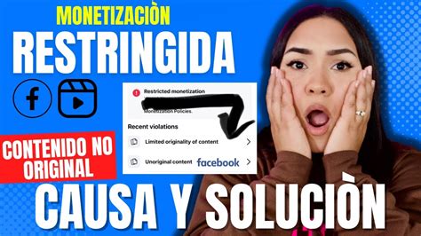 Como Quitar Monetizaci N Restringida En Facebook Por Contenido No