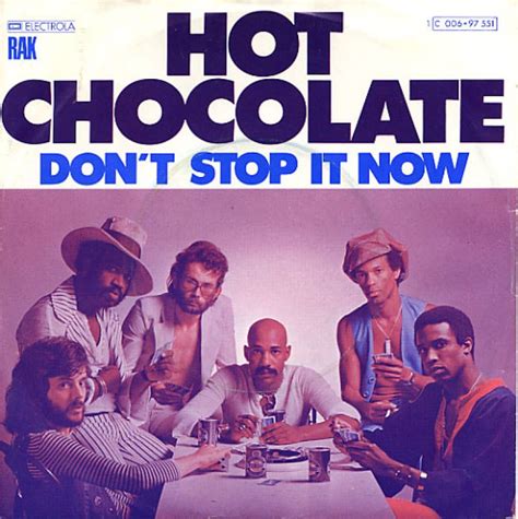 Hot Chocolate Don T Stop It Now Hitparade Ch