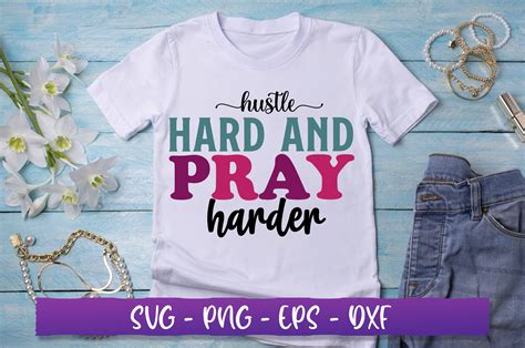 Hustle Hard And Pray Harder Svg Graphic By Extreme Designart Creative