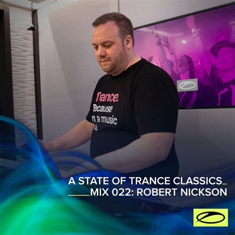 A State Of Trance Classics Mix Robert Nickson Dj Mix Album