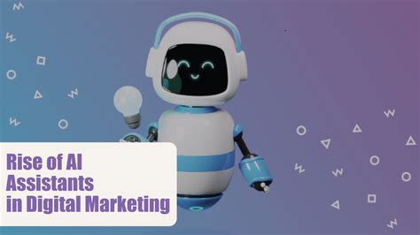 Rise Of Ai Assistants In Digital Marketing Nucleio Information Services