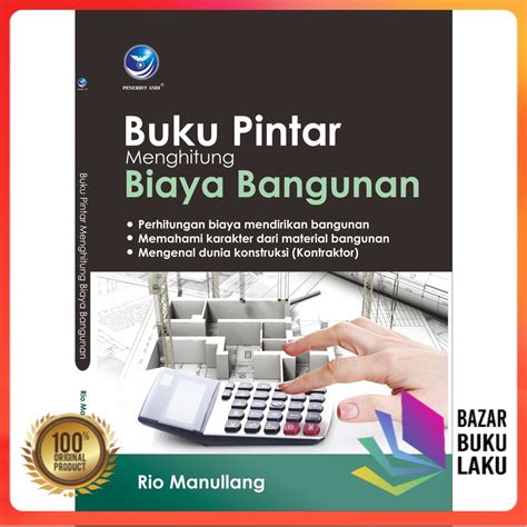 Jual BUKU Buku Pintar Menghitung Biaya Bangunan Edisi Terbaru