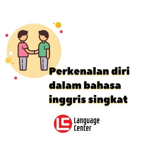 Perkenalan Diri Dalam Bahasa Inggris Singkat