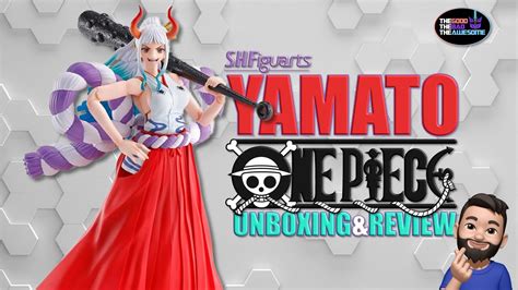 SH Figuarts Yamato Unboxing And Review An Awesome One Piece Figure