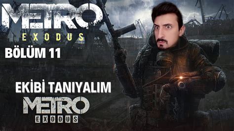 BİLGİ BÖLÜMÜ METRO EXODUS TÜRKÇE BÖLÜM 11 YouTube