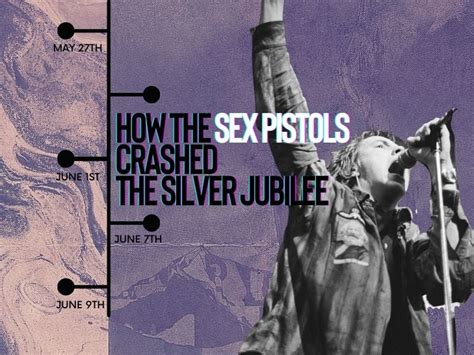 Timeline How The Sex Pistols Crashed The Silver Jubilee