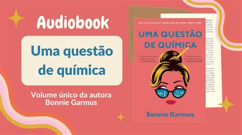 UMA QUESTÃO DE QUÍMICA Audiobook Capítulos 28 a 36 Volume único