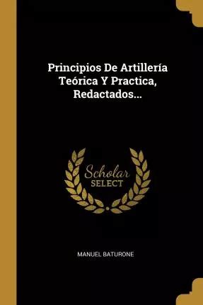 Libro Principios De Artiller A Te Rica Y Practica Redact Envío gratis