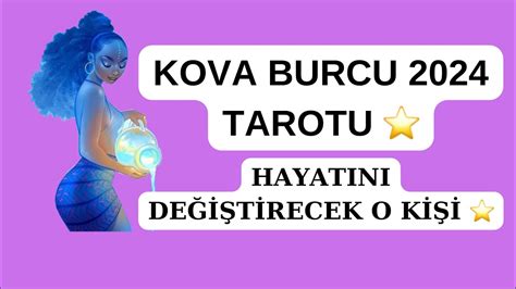 Kova Burcu Tarot Hayatini De T Recek O K Youtube