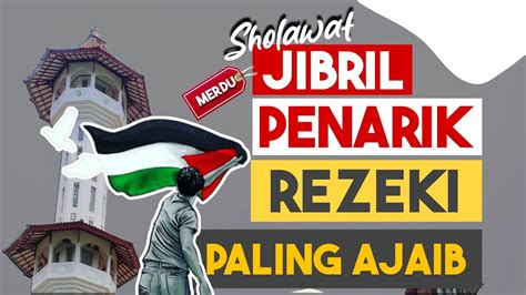 Sholawat Jibril Menyentuh Sholawat Jibril Paling Merdu Dan