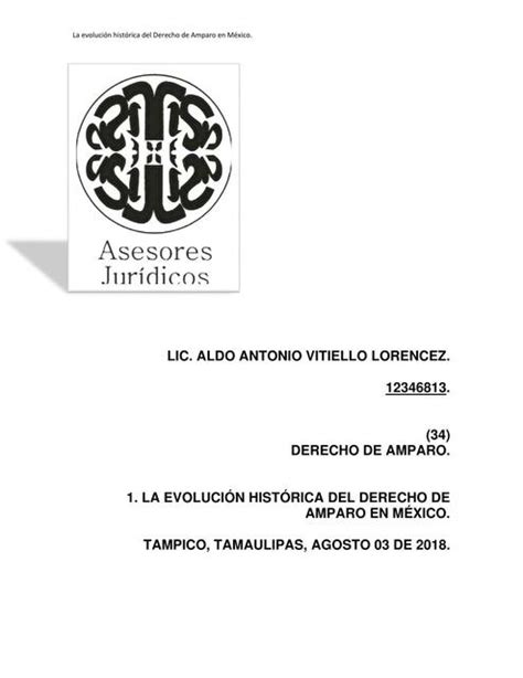 98 Evolución Histórica Del Derecho De Amparo En México Lic Aldo