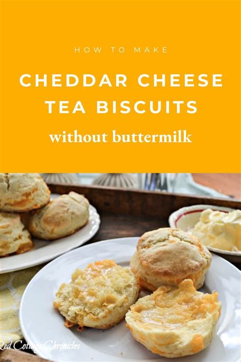 The Very Best Cheddar Cheese Tea Biscuits Red Cottage Chronicles Recipe Tea Biscuits Food