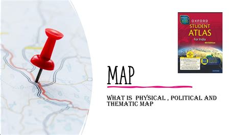 Lecture 04 Types Of Map Physical Political And Thematic Map Maps Youtube