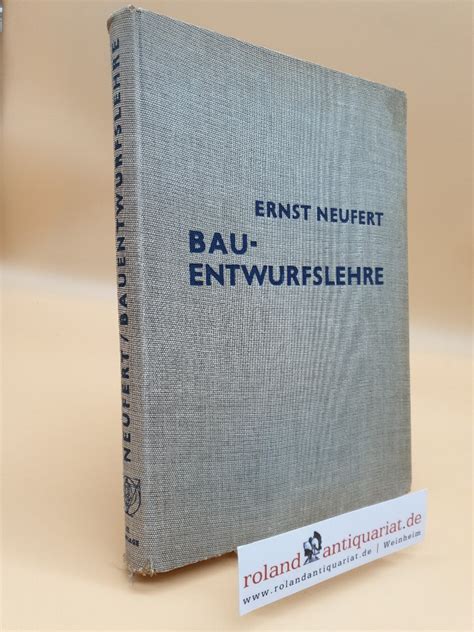 Bauentwurfslehre Grundlagen Normen Und Vorschriften Ber Anlage Bau