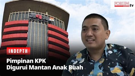 Pimpinan Kpk Digurui Mantan Anak Buah Youtube