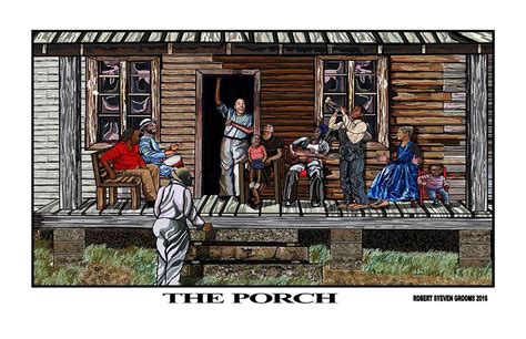 The Porch Digital Art By Robert Grooms Fine Art America