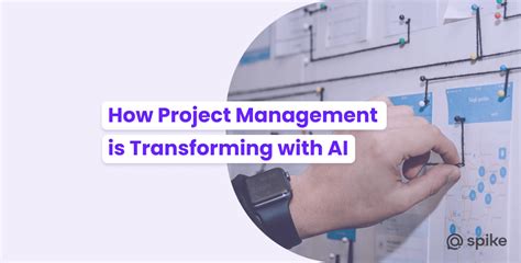 Ai In Project Management How Pms Are Transforming With Technology Spike