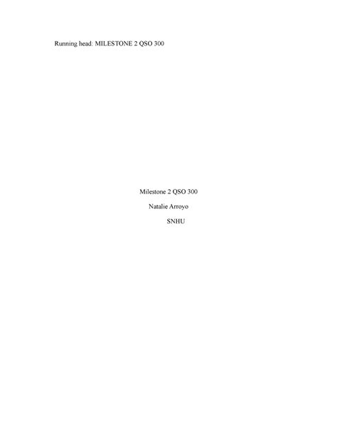 Qso Milestone Project Final Milestone Running Head Milestone Qso