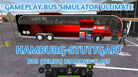 Gameplay Bus Simulator Ultimate Hamburg Stuttgart Bus Tempa