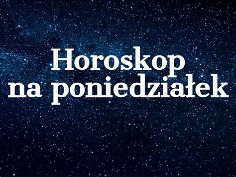 Horoskop Dzienny Sierpnia Baran Byk Bli Ni Ta Rak Lew Panna