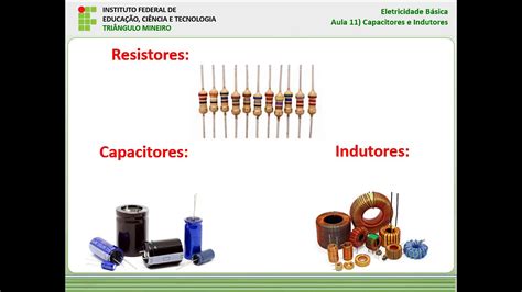 Eletricidade Básica Aula 11 Capacitores E Indutores Youtube