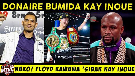 Donaire Bumida Style Kay Inoue Mayweather Kawawa Sibak Ang Record Sa