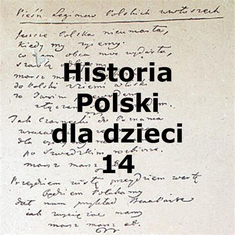 14 Legiony we Włoszech i Hymn Historia Polski dla dzieci podcast