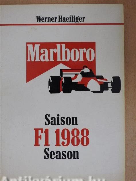 Werner Haefliger: Marlboro Saison F1 1988 Season (Philip Morris Europe SA/EEC Region, 1988 ...