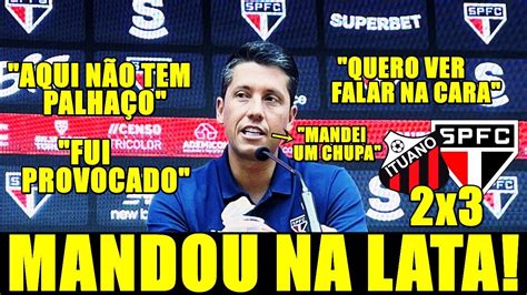 Coletiva Ao Vivo Carpini Manda Recado Na Lata Ap S Ituano X S O Paulo