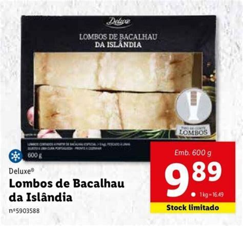 Promoção Deluxe Lombos de Bacalhau da Islândia 600g em Lidl