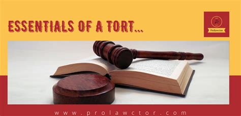 Essentials Of A Tort Free Law Of Torts Notes Prolawctor