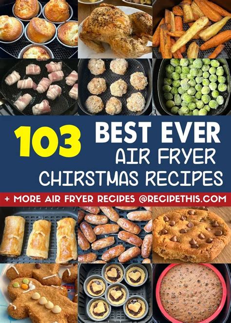 32 Air Fryer Recipes To Make This Christmas Artofit