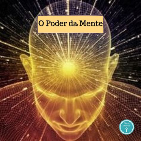 O Poder Da Mente Artigos Chave M Stica Consultas Tarot E