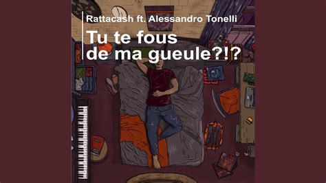 Tu Te Fous De Ma Gueule Feat Alessandro Tonelli YouTube