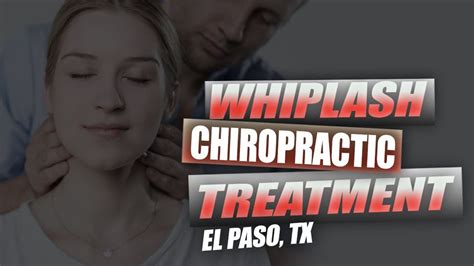 Chiropractic Care On Whiplash Video El Paso TX