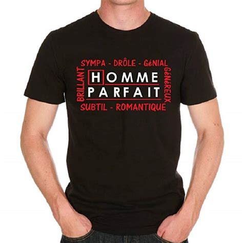 T Shirt Humour Homme Parfait Humour France Fr