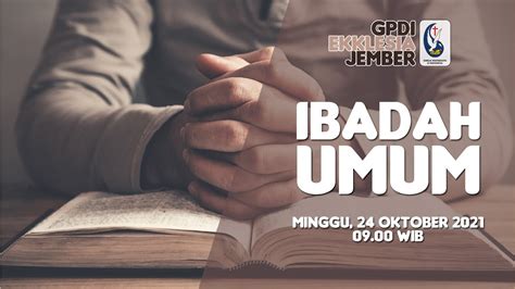 Live Ibadah Minggu Gpdi Ekklesia Jember Oktober Youtube