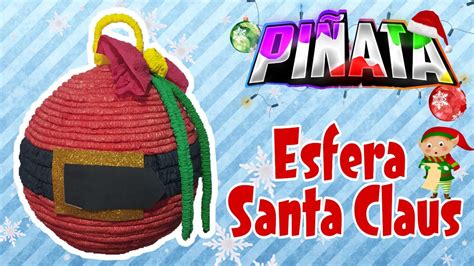 Piñata Esfera Santa YouTube