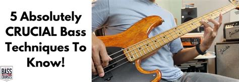 Absolutely Crucial Bass Techniques To Know Online Bass Courses