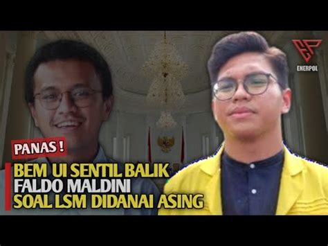 BEM UI SENTIL BALIK FALDO MALDINI SOAL LSM DIDANAI ASING YouTube