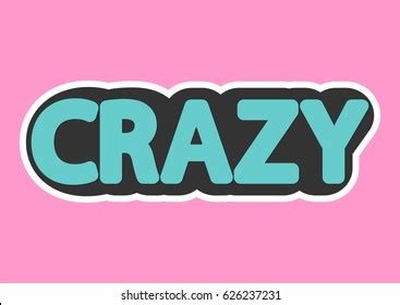 21,114 Crazy Word Images, Stock Photos & Vectors | Shutterstock