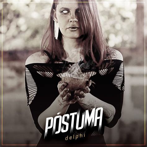 PÓstuma Banda Lança Single E Videoclipe De “delphi” Confira Sangue Frio Produções