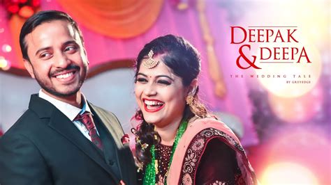 Cinematic Wedding Trailer Deepa And Deepak Wedding Highlight