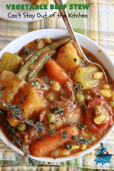 Vegetable Beef Stew Cant Stay Out Of The Kitchen