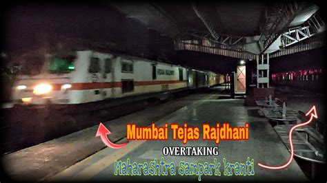 12952 Mumbai Tejas Rajdhani Overtaking Maharashtra sampark kranti नई