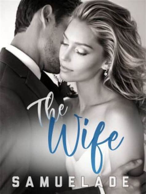 How To Read The Wife Novel Completed Step By Step Btmbeta