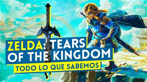 Zelda Tears Of The Kingdom Todo Lo Que Sabemos De La Secuela De Breath