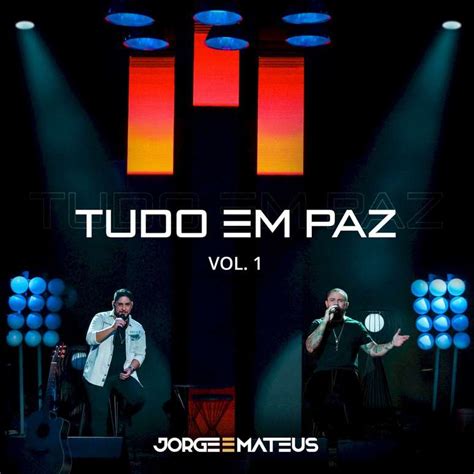 Jorge Mateus Iniciam O Ano O Primeiro Volume Do Ep Tudo Em Paz