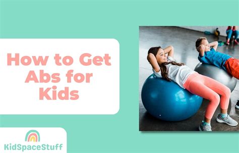 How to Get Abs for Kids (Simple Step by Step Guide!)