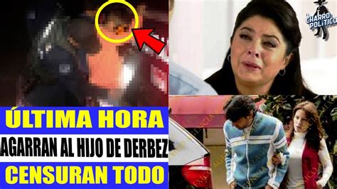 Quien Ponpo Detienen Al Hijo De Derbez Y Victoria Ruffo Pri Mueve